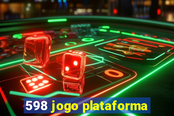 598 jogo plataforma